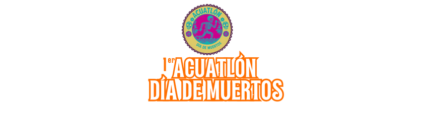 1ER ACUATLÓN DÍA DE MUERTOS Información General