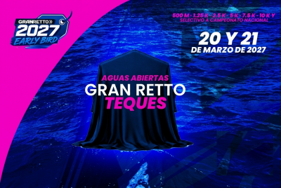 AGUAS ABIERTAS GRAN RETTO TEQUES 2027