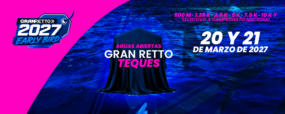 AGUAS ABIERTAS GRAN RETTO TEQUES 2027